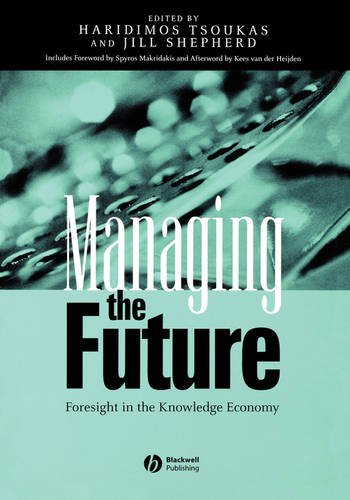 Managing the Future – Foresight in the Knowledge Economy Tsoukas Paperback