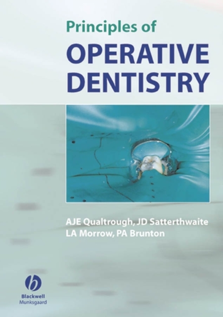 Principles of Operative Dentistry Qualtrough Paperback Wiley–Blackwell