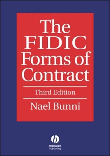 The FIDIC Forms of Contract 3e Bunni Hardback Wiley–Blackwell 9781405120319