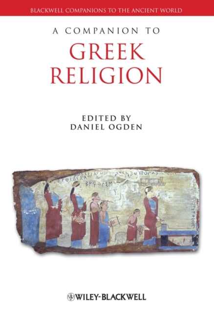 Companion to Greek Religion Ogden Hardback Wiley–Blackwell 9781405120548