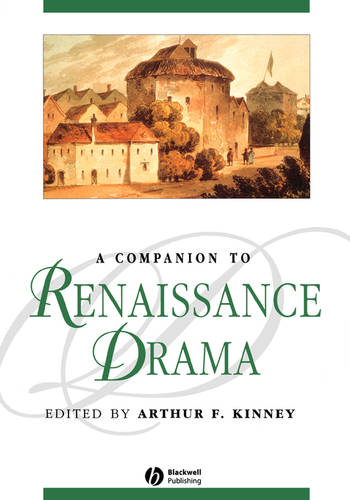 A Companion to Renaissance Drama Kinney Paperback Wiley–Blackwell 9781405121798