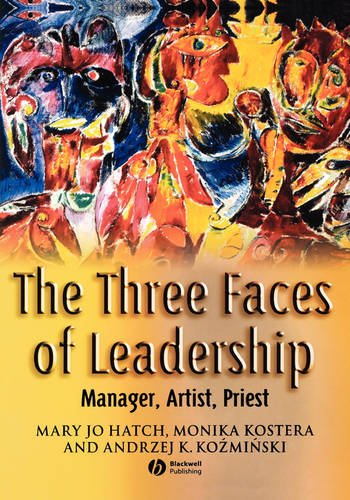 The Three Faces of Leadership – Manager, Artist, Priest Hatch Hardback