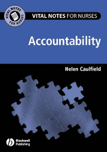 Accountability – Vital Notes for Nurses Caulfield Paperback Wiley–Blackwell