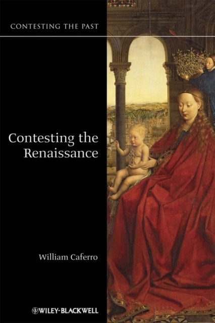 Contesting the Renaissance Caferro Paperback Wiley–Blackwell 9781405123709