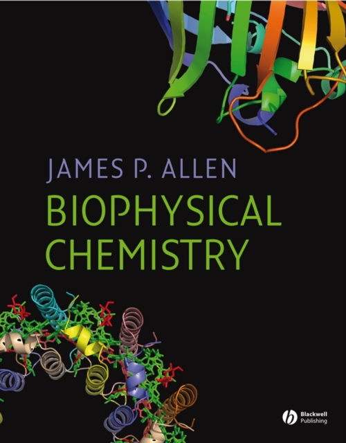 Biophysical Chemistry Allen Hardback Wiley–Blackwell 9781405124362