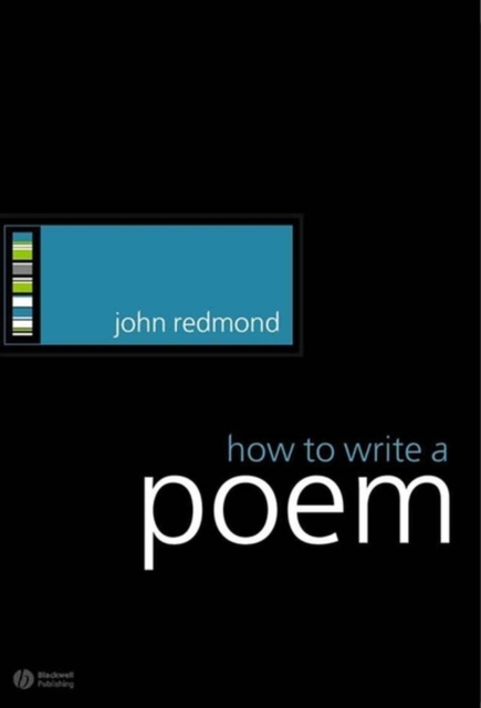 How to Write a Poem Redmond Hardback Wiley–Blackwell 9781405124799