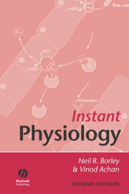 Instant Physiology 2e Borley Paperback Wiley–Blackwell 9781405126632