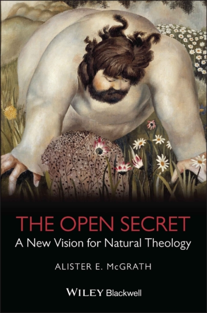 Open Secret – Natural Theology McGrath Paperback Wiley–Blackwell 9781405126915