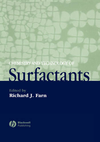 Chemistry and Technology of Surfactants Farn Hardback Wiley–Blackwell