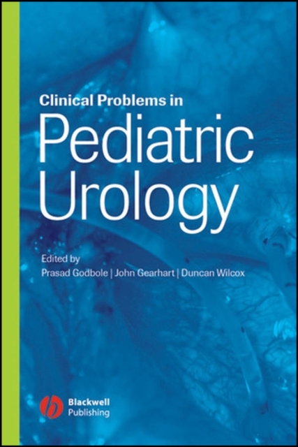 Clinical Problems in Pediatric Urology Godbole Hardback Wiley–Blackwell