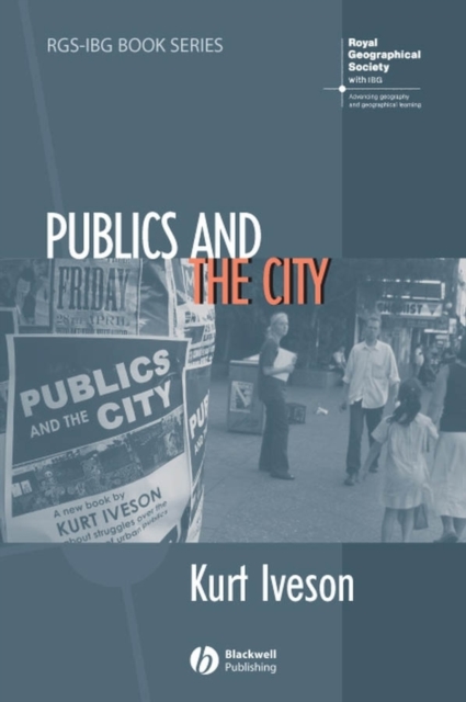 Publics and the City Iveson Hardback Wiley–Blackwell 9781405127325
