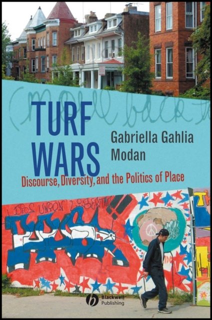 Turf Wars – Discourse, Diversity and the Politics of Place Modan Hardback
