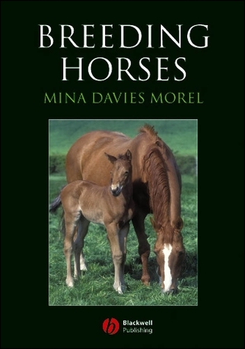 Breeding Horses Morel Paperback Wiley–Blackwell 9781405129664