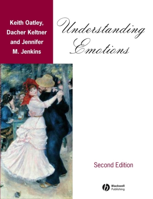 Understanding Emotions 2e Oatley Hardback John Wiley & Sons 9781405131025