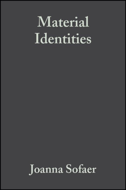 Material Identities Sofaer Sofaer Paperback Wiley–Blackwell 9781405132350