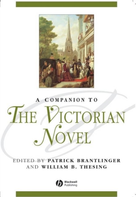 A Companion to the Victorian Novel Brantlinger Paperback Wiley–Blackwell