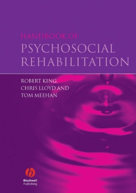 Handbook of Psychosocial Rehabilitation King Paperback Wiley–Blackwell