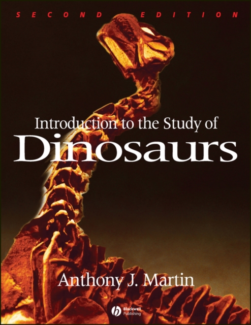 Introduction to the Study of Dinosaurs 2e Martin Paperback John Wiley & Sons