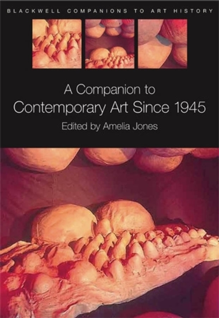 A Companion to Contemporary Art since 1945 Jones Paperback Wiley–Blackwell