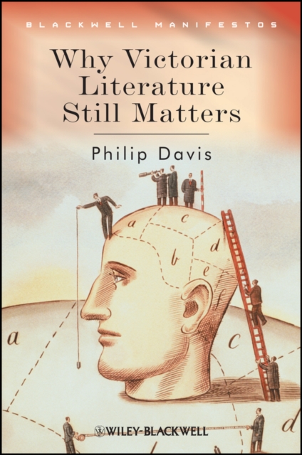 Why Victorian Literature Still Matters Davis Paperback Wiley–Blackwell