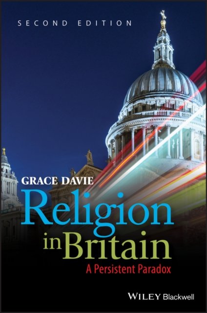 Religion in Britain – A Persistent Paradox 2e Davie Paperback Wiley–Blackwell