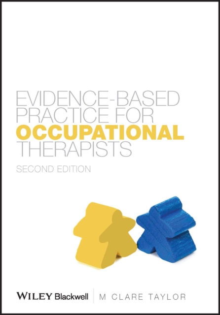 Evidence–Based Practice for Occupational Therapists 2e Taylor Paperback