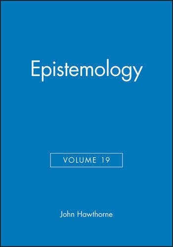 Epistemology: Philosophical Perspectives Volume 19 Hawthorne Paperback