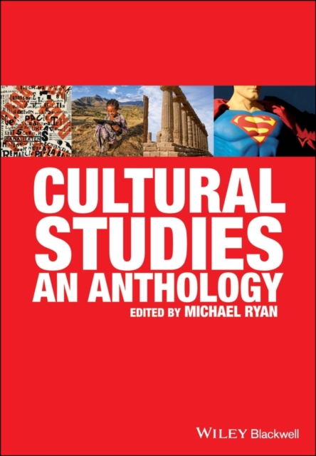 Cultural Studies – An Anthology Ryan Paperback Wiley–Blackwell 9781405145770