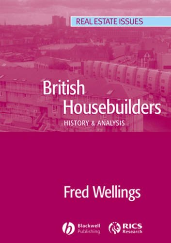 British Housebuilders – History and Analysis Wellings Paperback Wiley–Blackwell