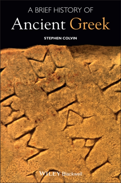 A Brief History of Ancient Greek Colvin Hardback Wiley–Blackwell 9781405149259