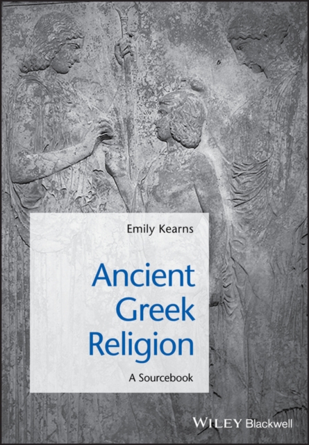 Ancient Greek Religion – A Sourcebook Kearns Paperback Wiley–Blackwell
