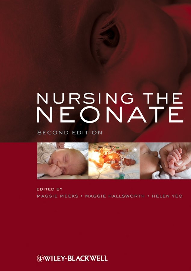 Nursing the Neonate 2e Meeks Paperback Wiley–Blackwell 9781405149747