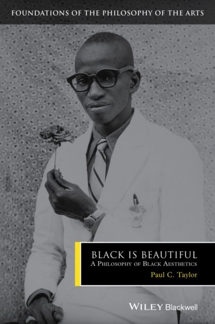 Black is Beautiful – A Philosophy of Black Aesthetics Taylor Paperback