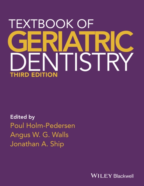Textbook of Geriatric Dentistry 3e Holm–Pedersen Hardback Wiley–Blackwell