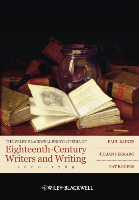 Encyclopedia of 18th Century Writers and Writing – 1660–1789 Baines Hardback