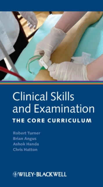 Clinical Skills and Examination – The Core Curriculum 5e Turner Paperback