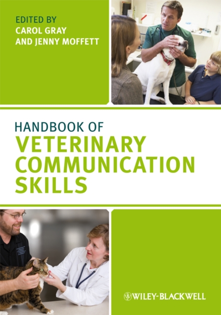 Handbook of Veterinary Communication Skills Gray Paperback Wiley–Blackwell