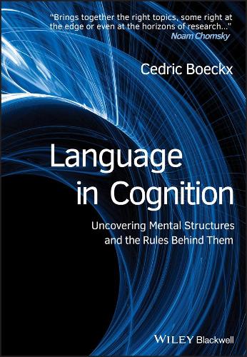 Language in Cognition – Uncovering Mental Structures and the Rules Behind Them