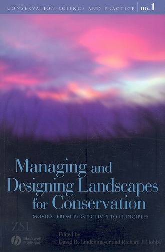 Managing and Designing Landscapes for Conservation  – Moving from Perspectives …