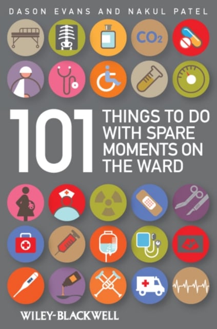 101 Things To Do with Spare Moments on the Ward Evans Paperback Wiley–Blackwell