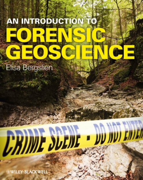 An Introduction to Forensic Geoscience Bergslien Paperback Wiley–Blackwell
