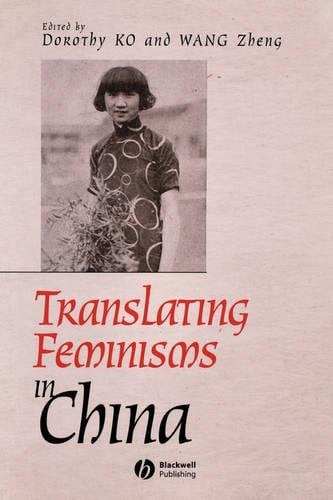 Translating Feminisms in China Ko Paperback Wiley–Blackwell 9781405161701