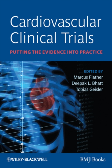 Cardiovascular Clinical Trials – Putting the Evidence into Practice Flather