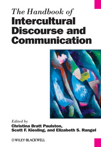 The Handbook of Intercultural Discourse and Communication Paulston Hardback