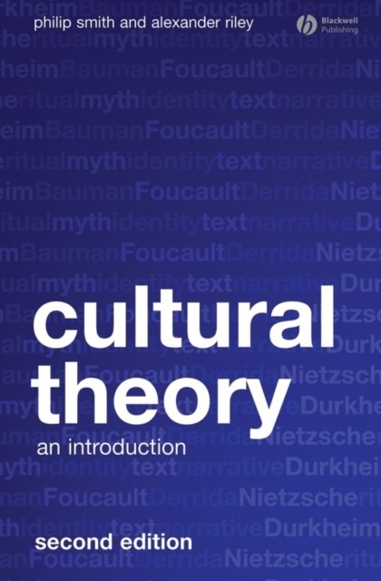 Cultural Theory – An Introduction 2e Smith Paperback Wiley–Blackwell