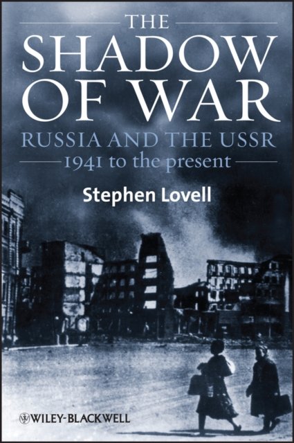 Shadow of War – Russia and the USSR, 1941 to the present Lovell Paperback