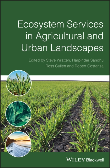 Ecosystem Services in Agricultural and Urban Landscapes Wratten Hardback
