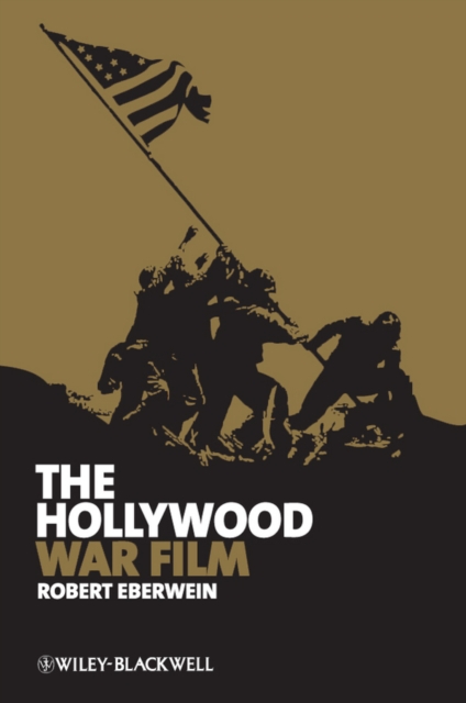 The Hollywood War Film Eberwein Paperback Wiley–Blackwell 9781405173902