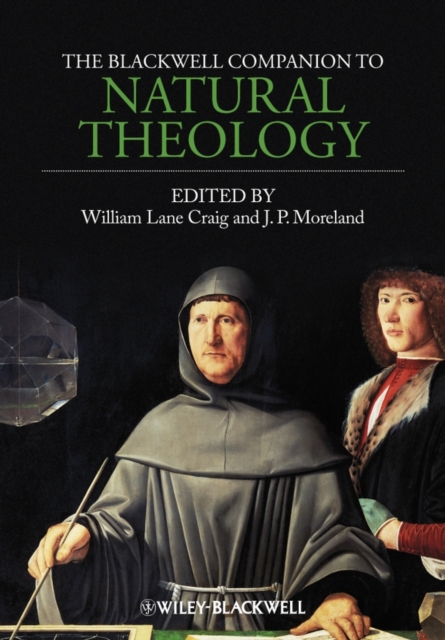 The Blackwell Companion to Natural Theology CRAIG Hardback Wiley–Blackwell
