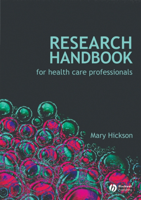 Research Handbook for Health Care Professionals Hickson Paperback 9781405177375